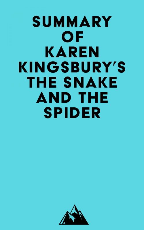 Couverture ebook de Summary of Karen Kingsbury's The Snake and the Spider, de Everest Media