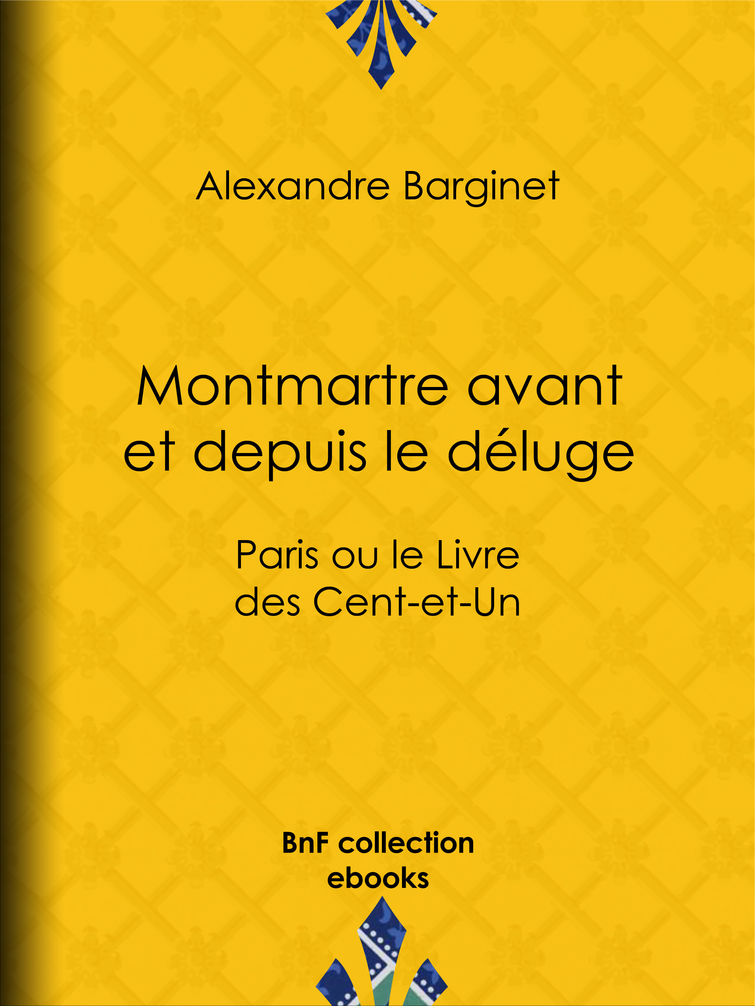 Couverture ebook de Montmartre avant et depuis le déluge, de Alexandre Barginet