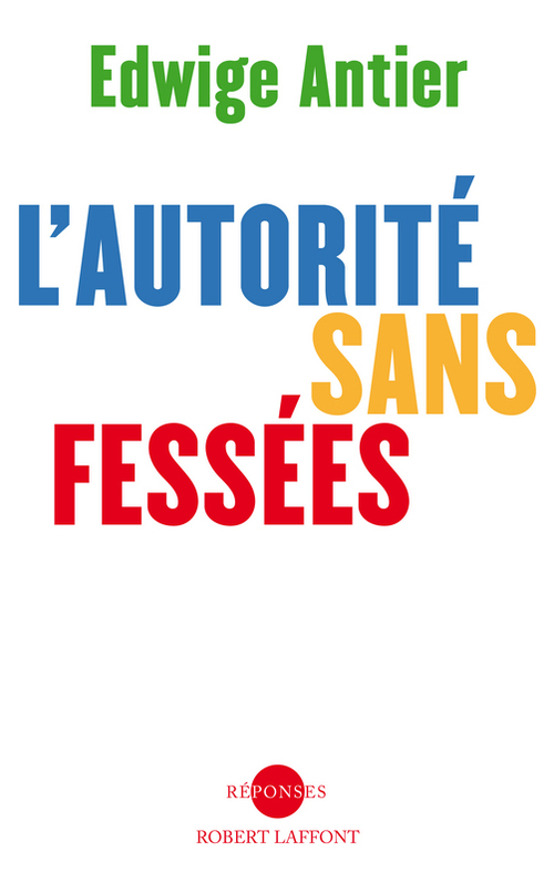Couverture ebook de L'autorité sans fessées, de Edwige Antier