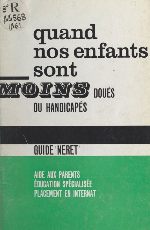 Couverture ebook de Quand nos enfants sont moins doués ou handicapés, de Neret