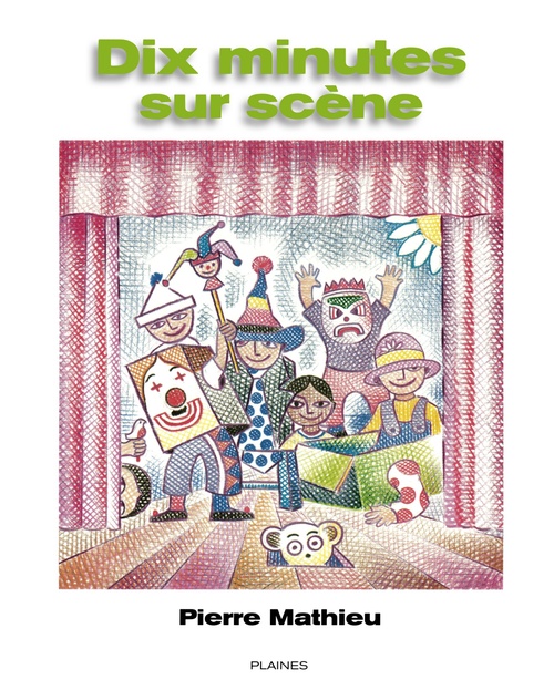 ebook cover of Dix minutes sur scène, by Pierre Mathieu