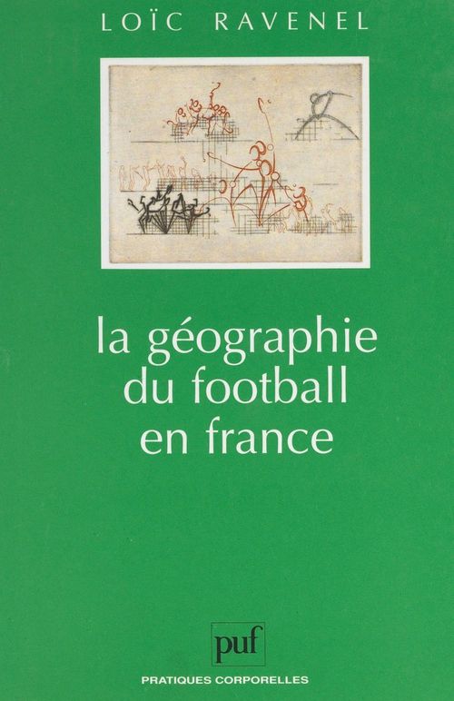 Couverture ebook de La géographie du football en France, de Loïc Ravenel