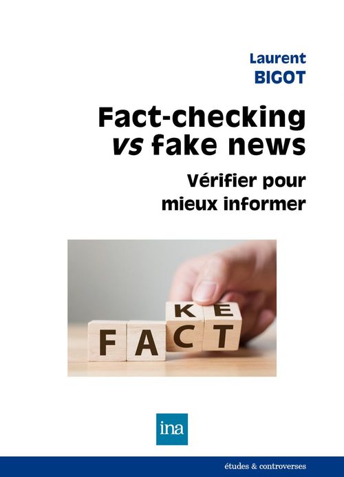 ebook cover of Fact-checking vs fake news : vérifier pour mieux informer, by Laurent Bigot
