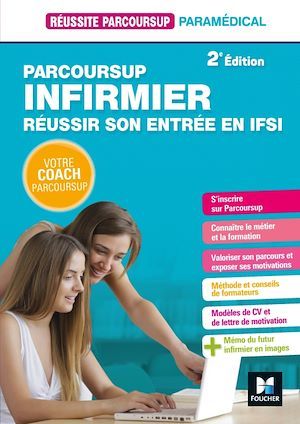 ebook cover of Réussite Parcoursup - Parcoursup Infirmier Réussir son entrée en IFSI, by Bernard Abchiche, Nathalie Goursolas-bogren