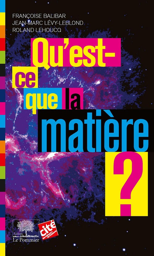 ebook cover of Qu'est-ce que la matière ?, by Françoise Balibar, Jean-Marc Lévy-Leblond