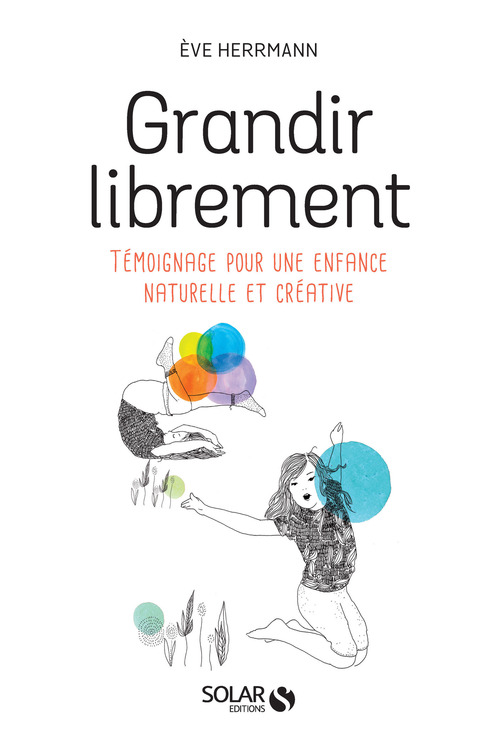 ebook cover of Grandir librement, by Eve Herrmann