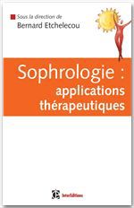 ebook cover of Sophrologie : applications thérapeutiques, by Bernard Etchelecou