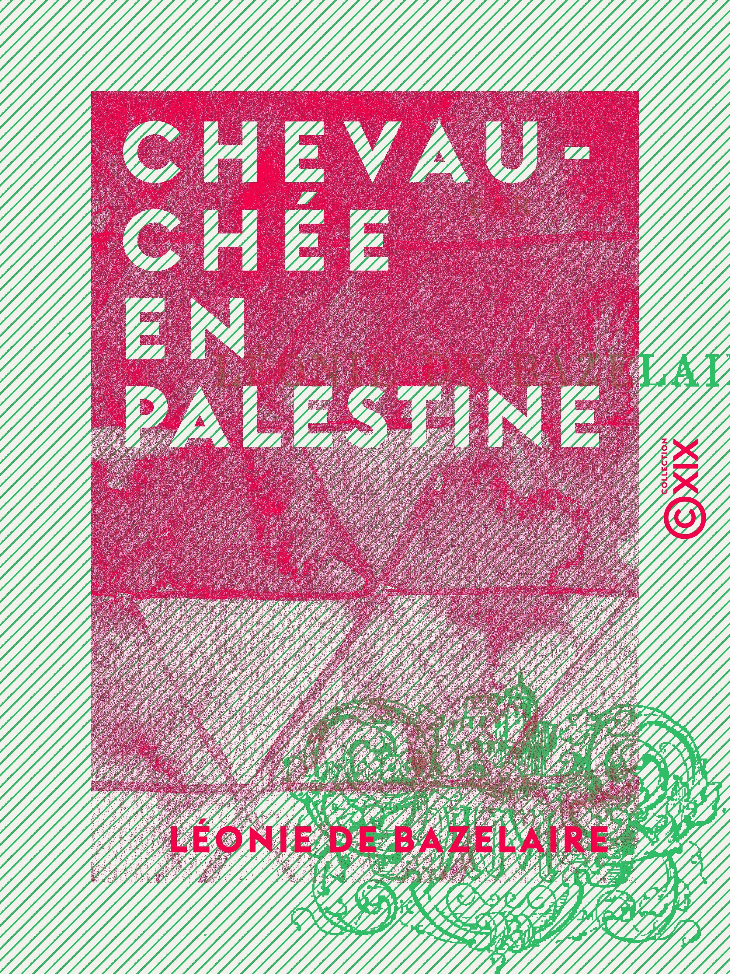 ebook cover of Chevauchée en Palestine, by Leonie De Bazelaire