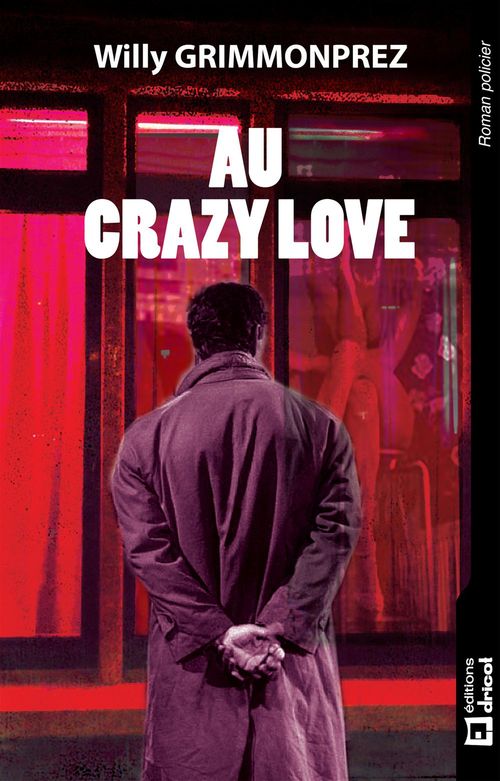 Couverture ebook de Au crazy Love, de Willy Grimmonprez