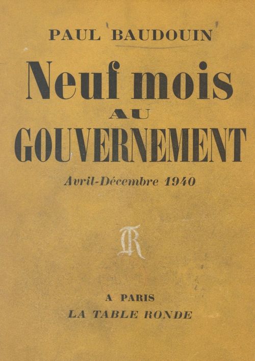 ebook cover of Neuf mois au gouvernement, by Paul Baudouin