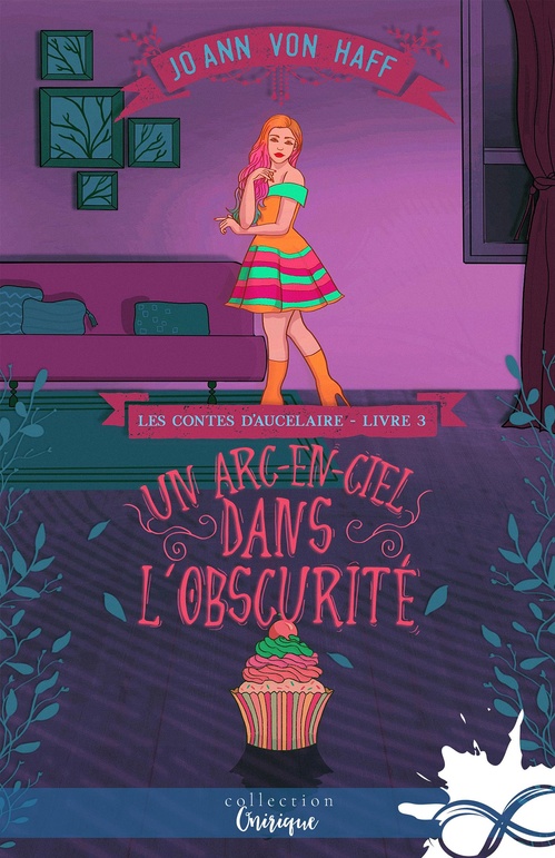 ebook cover of Un arc-en-ciel dans l'obscurité, by Jo ann Von haff