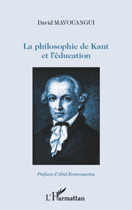 Couverture ebook de La philosophie de Kant et l'éducation, de David Mavouangui