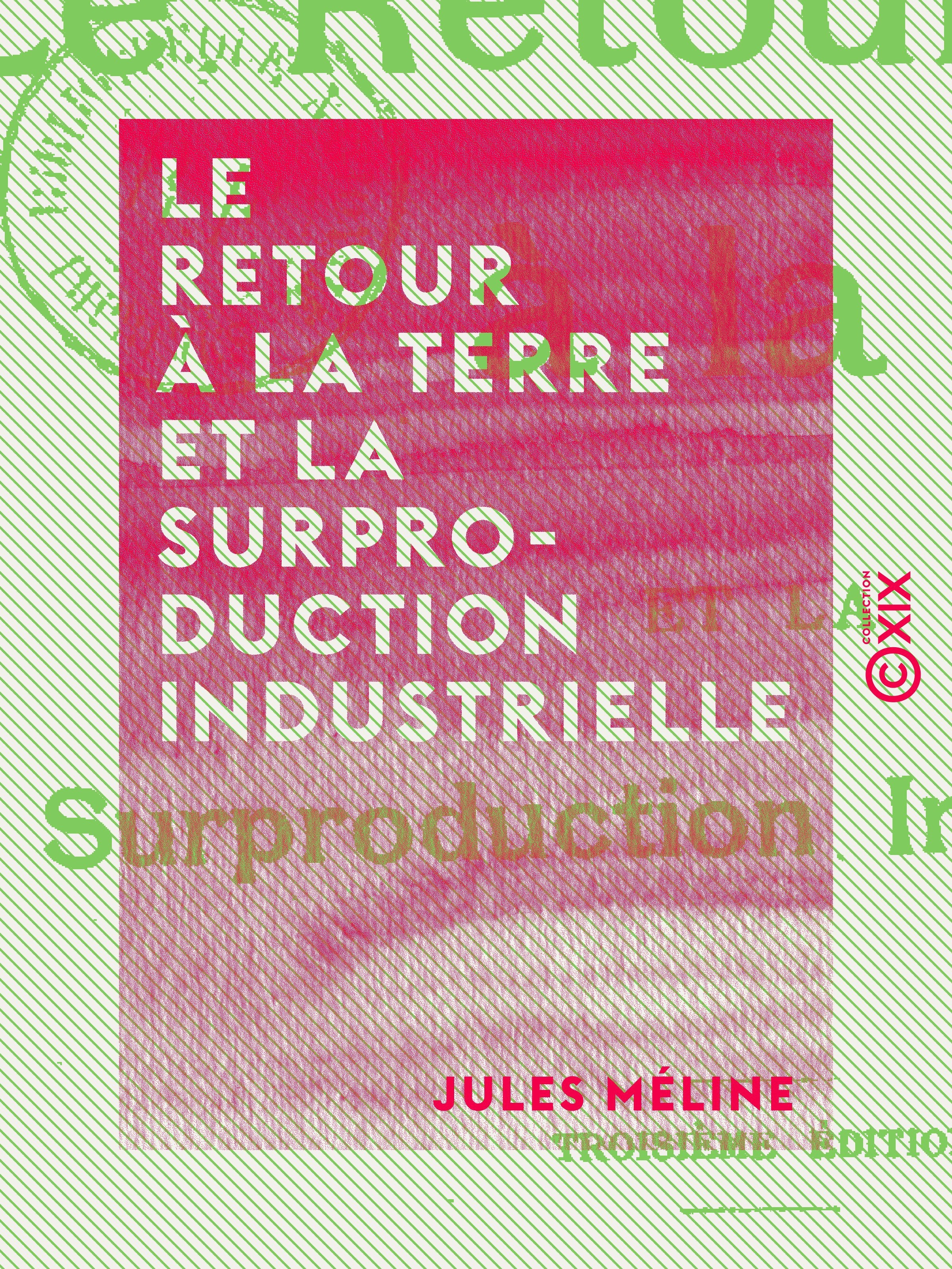Couverture ebook de Le Retour à la terre et la surproduction industrielle, de Jules Meline
