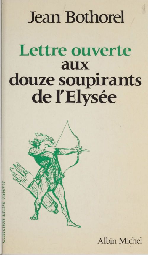 Couverture ebook de Lettre ouverte aux douze soupirants de l'Élysée, de Jean Bothorel