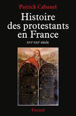 Couverture ebook de Histoire des protestants en France, de Patrick Cabanel