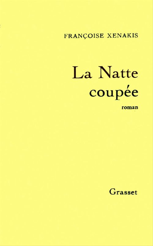 Couverture ebook de La natte coupée, de Françoise Xenakis