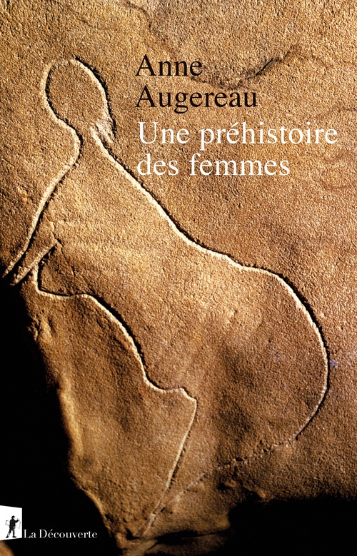 Couverture ebook de Une préhistoire des femmes, de Anne Augereau