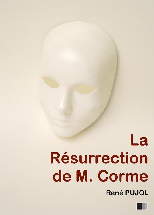 Couverture ebook de La Résurrection de M. Corme, de Rene Pujol