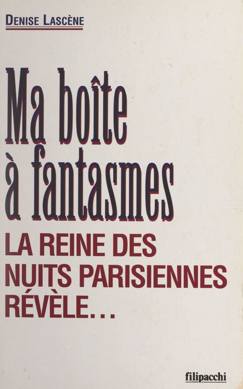 ebook cover of Ma boîte à fantasmes, by Denise Lascene