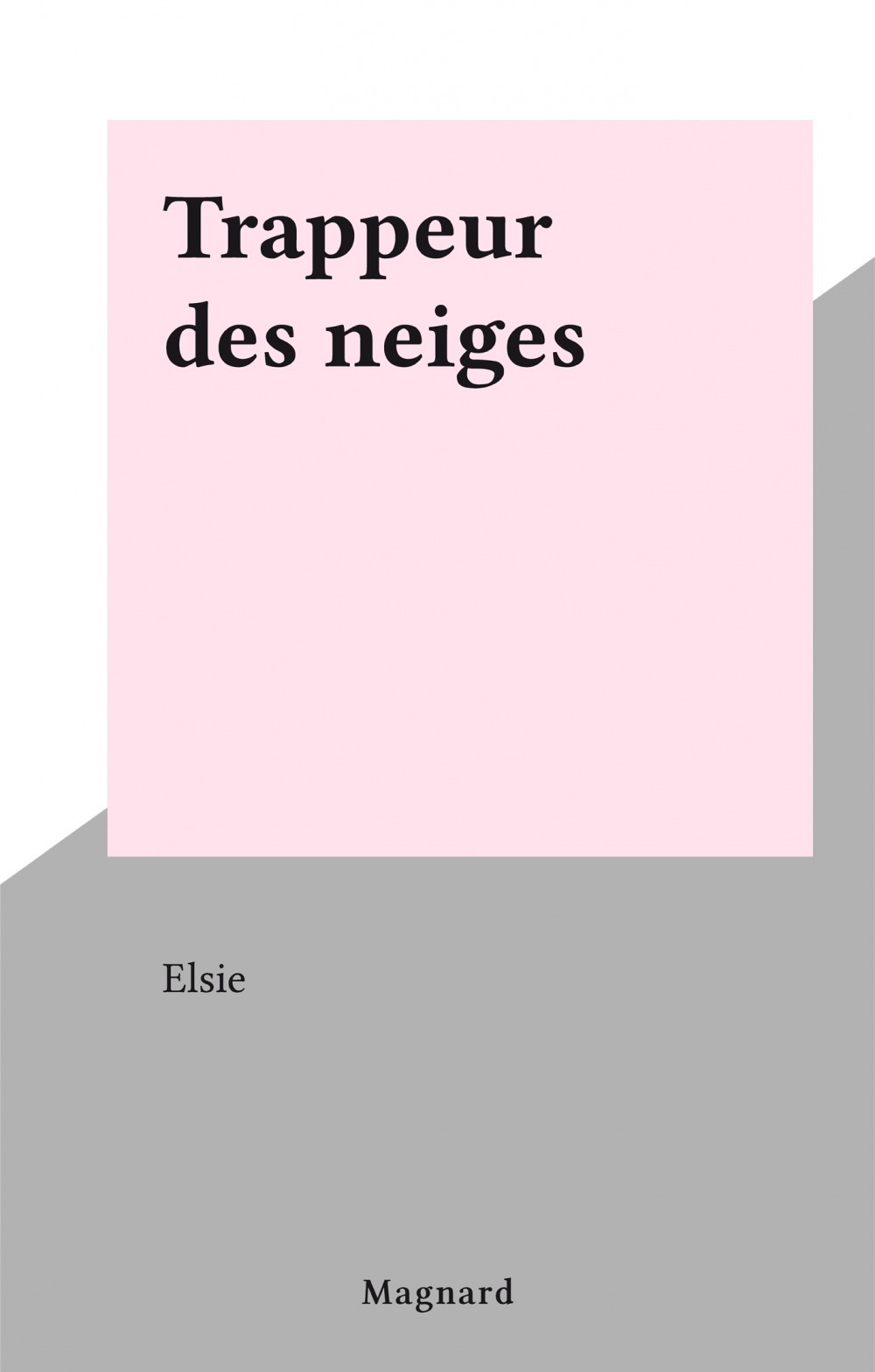 Couverture ebook de Trappeur des neiges, de Elsie