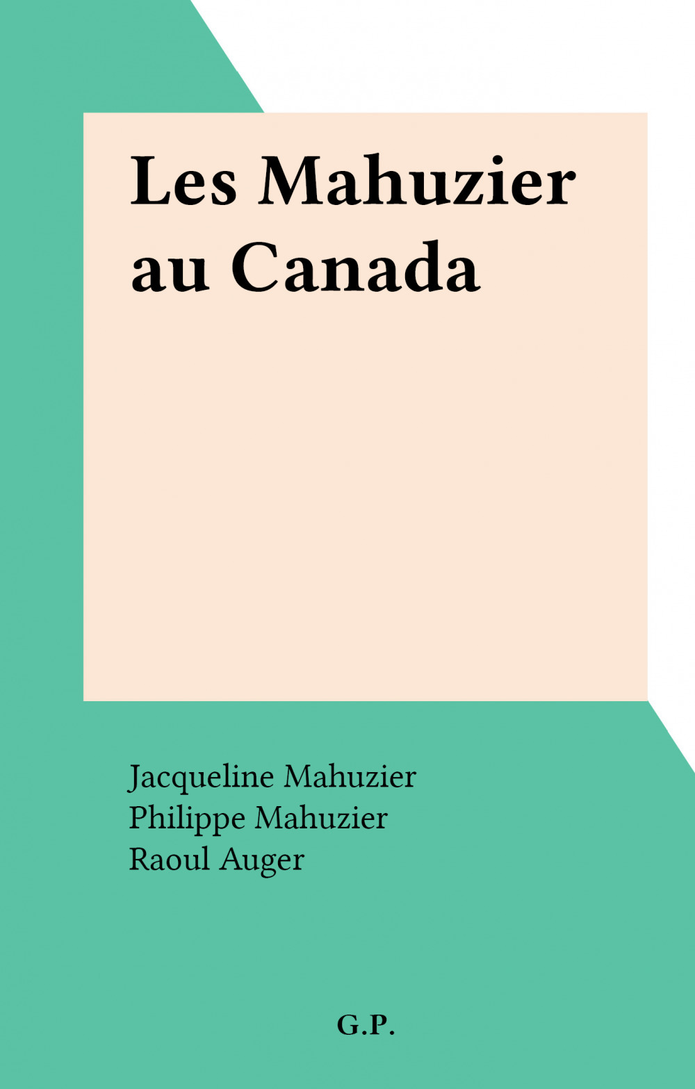 Couverture ebook de Les Mahuzier au Canada, de Jacqueline Mahuzier, Philippe Mahuzier