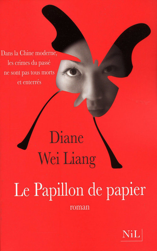 ebook cover of Le papillon de papier - Dans la Chine moderne, les crimes du passé ne sont pas tous morts et enterrés, by Diane Wei-Liang