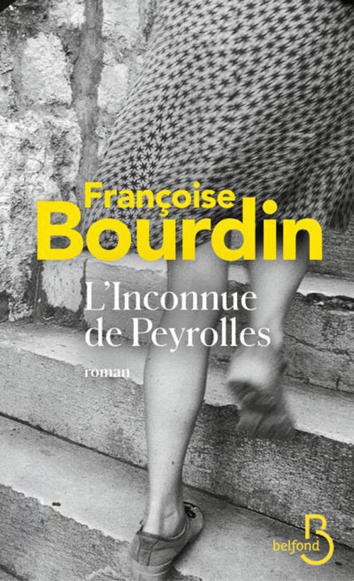 Couverture ebook de L'inconnue de Peyrolles, de Françoise Bourdin