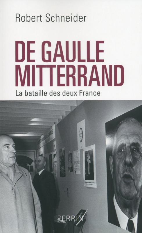 Couverture ebook de De Gaulle / Mitterrand, de Robert Schneider