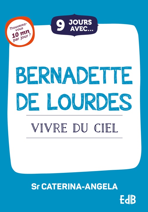 ebook cover of 9 jours avec Bernadette de Lourdes, by Soeur Caterina-Angela