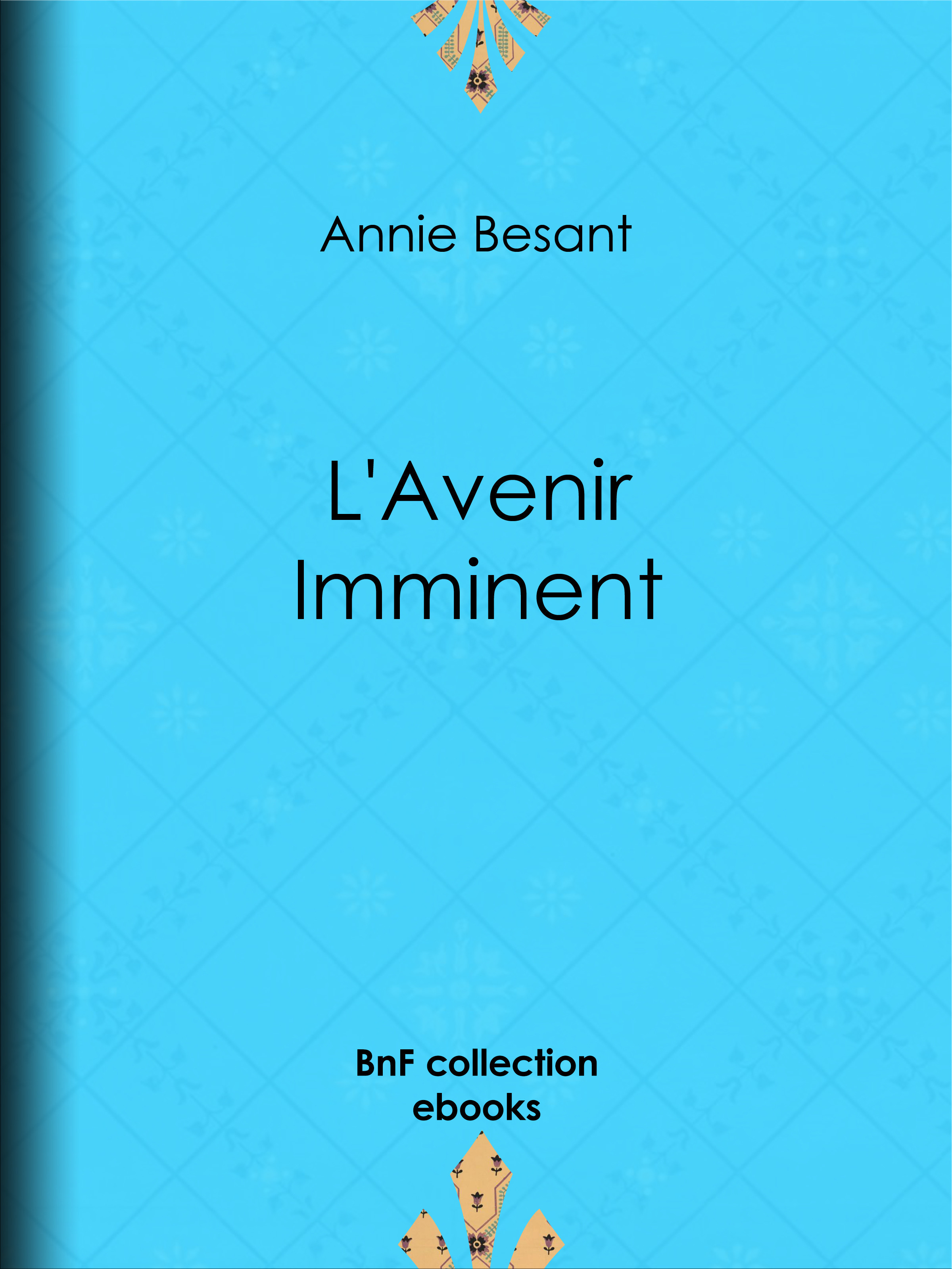 ebook cover of L'Avenir Imminent, by Annie Besant