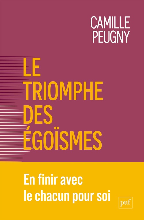 Couverture ebook de Le triomphe des égoïsmes : Une nouvelle contrainte sociale, de Camille Peugny