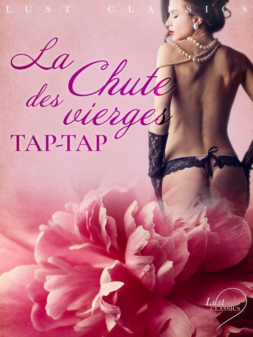 ebook cover of LUST Classics : La Chute des vierges, by Tap-tap