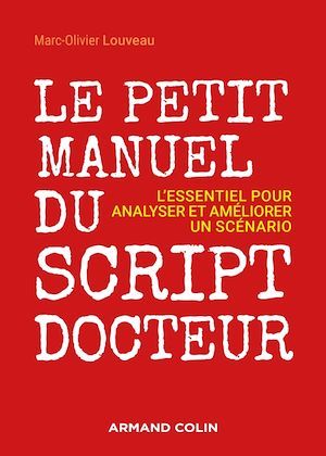 ebook cover of Le petit manuel du script-docteur, by Marc-Olivier Louveau