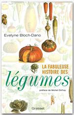 Couverture ebook de La fabuleuse histoire des légumes, de Evelyne Bloch-Dano