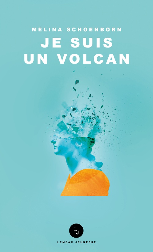 Couverture ebook de Je suis un volcan, de Mélina Schoenborn