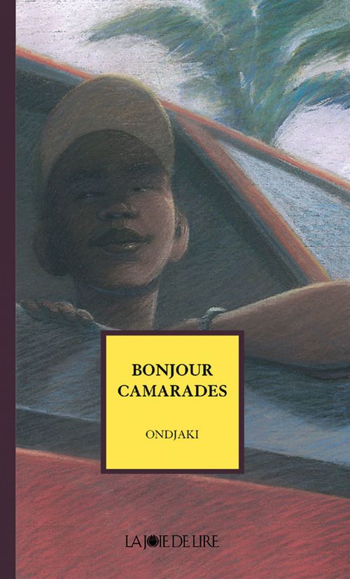 Couverture ebook de Bonjour camarades, de Ondjaki