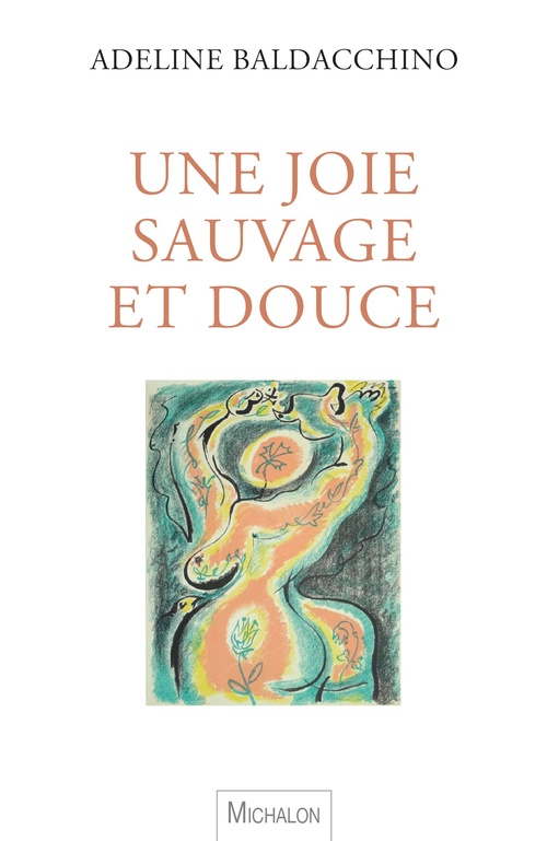 Couverture ebook de Une joie sauvage et douce, de Adeline Baldacchino