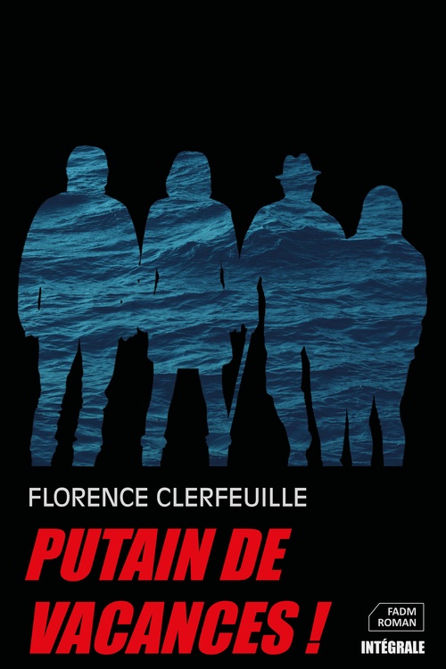 ebook cover of Putain de vacances !, by Florence Clerfeuille