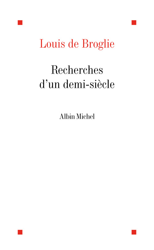 Couverture ebook de Recherches d'un demi-siècle, de Louis de Broglie