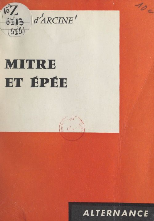 Couverture ebook de Mitre et épée, de Roland D'Arcine