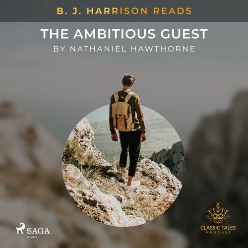 Couverture audiobook de B. J. Harrison Reads The Ambitious Guest, de Nathaniel Hawthorne