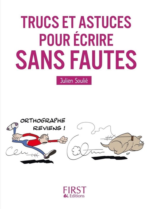 Couverture ebook de Le Petit Livre de - Trucs et astuces pour écrire sans fautes, de Julien Soulié