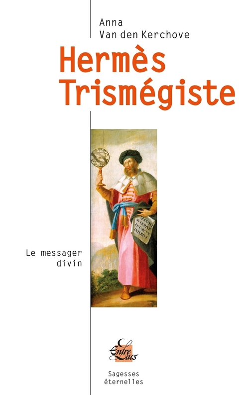 ebook cover of Hermès Trismégiste - Le messager divin, by Anna Van der kerchove