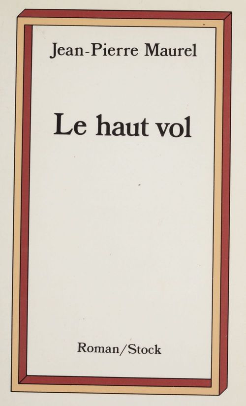 Couverture ebook de Le Haut Vol, de Jean-Pierre Maurel