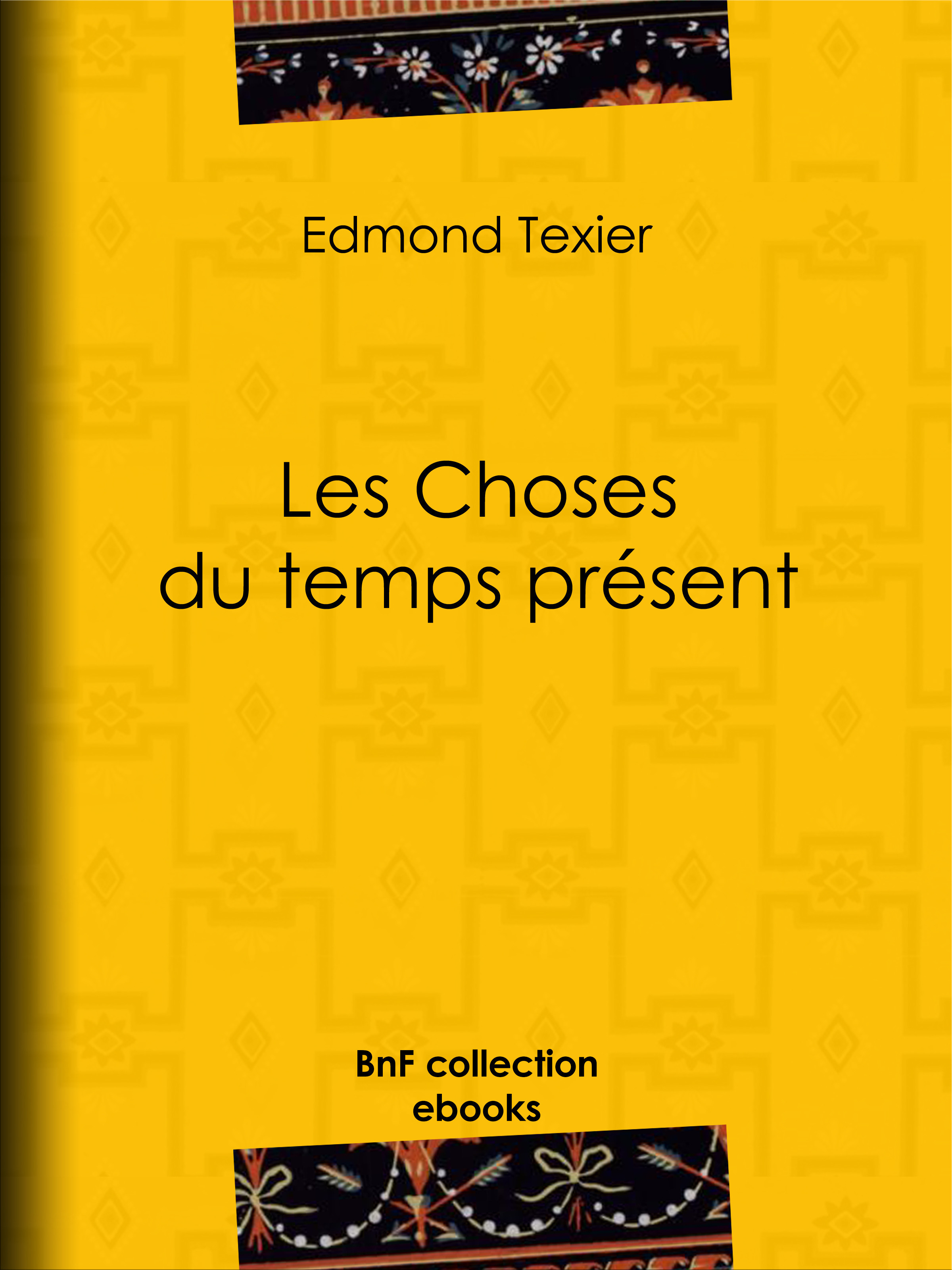 ebook cover of Les Choses du temps présent, by Edmond Auguste Texier
