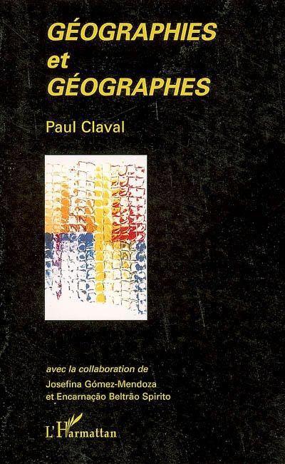 ebook cover of Géographies et géographes, by Paul Claval