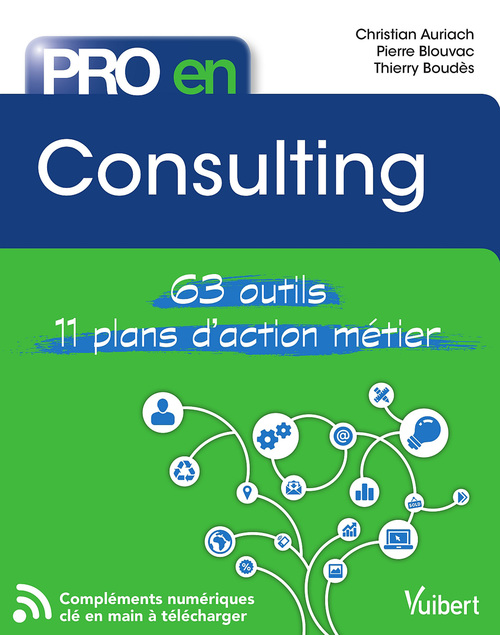 Couverture ebook de Pro en Consulting, de Christian Auriach, Pierre Blouvac, Thierry Boudès