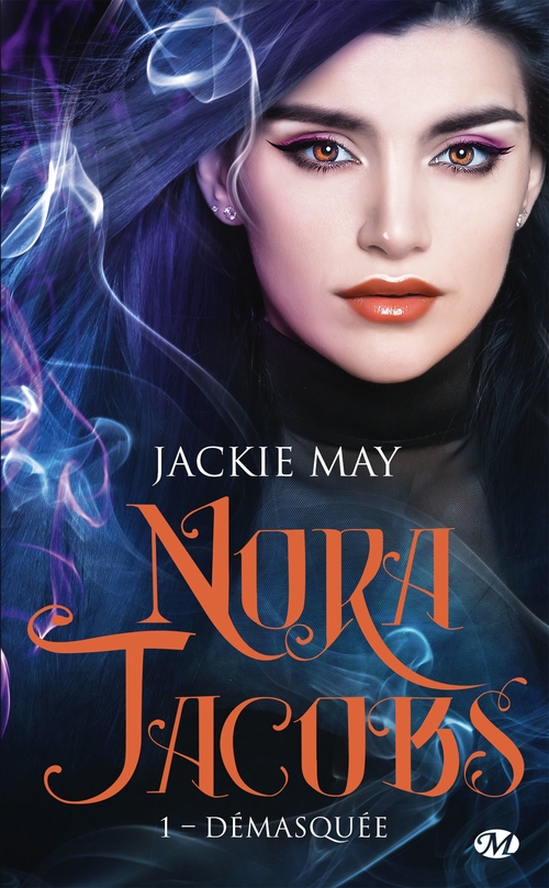 ebook cover of Nora Jacobs, T1 : Démasquée, by Jackie May