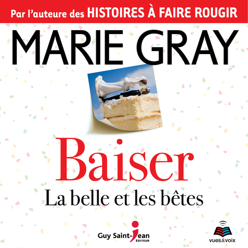 Couverture audiobook de Baiser : la belle et les bêtes, de Marie Gray