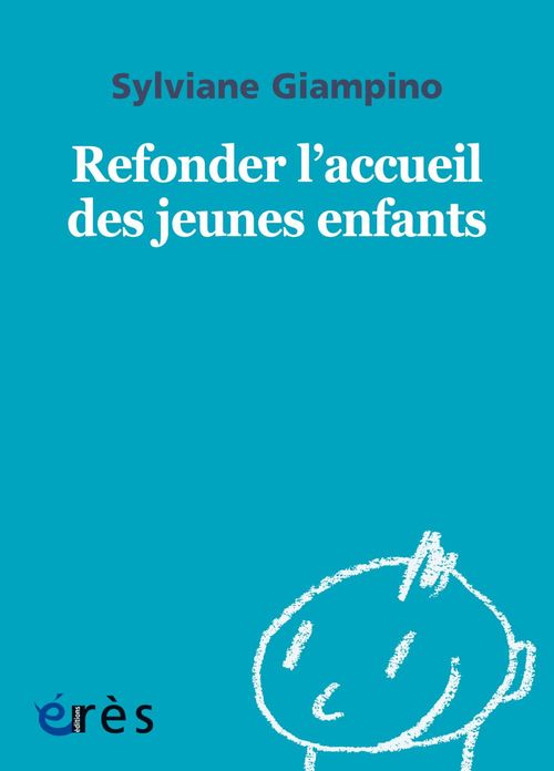 ebook cover of Refonder l'accueil des jeunes enfants - 1001 bb n°151, by Sylviane Giampino